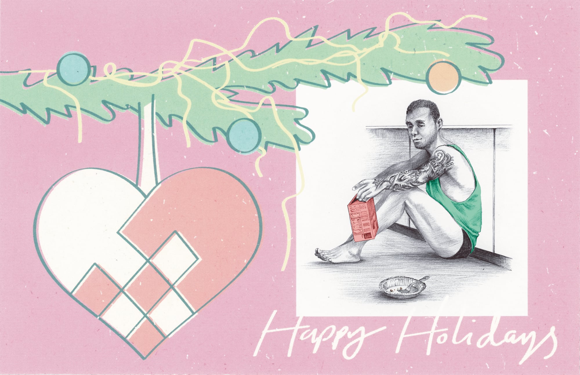 An illustration of a man sitting on the floor of his kitchen, in just his underwear and a tank top. He holds a carton of milk, and next to him rests a pie tin that’s empty except for a fork. To his left is a stylized illustration of a heart-shaped ornament, with pink and white halves that cross-hatch together. Below the illustration reads &ldquo;Happy Holidays.&rdquo;
